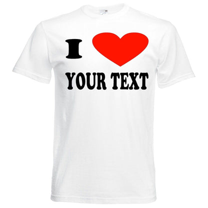 Personalized  T Shirt, I Love, Heart Custom Text Men &amp; Women T Shirt, Birthdays, Novelty